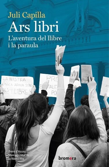 ARS LIBRI. L'AVENTURA DEL LLIBRE I LA PARAULA | 9788413580104 | CAPILLA FUENTES, JULI | Llibreria La Gralla | Llibreria online de Granollers