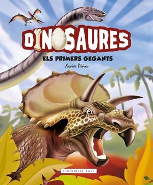 DINOSAURES. ELS PRIMERS GEGANTS | 9788417759438 | PIÑAS GIMENEZ, XAVIER | Llibreria La Gralla | Librería online de Granollers