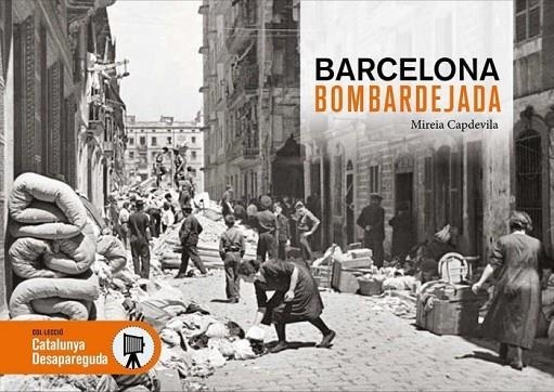 BARCELONA BOMBARDEJADA | 9788417432843 | CAPDEVILA, MIREIA | Llibreria La Gralla | Librería online de Granollers