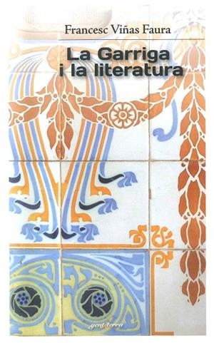 GARRIGA I LA LITERATURA, LA | 9788412175004 | VIÑAS FAURA, FRANCESC | Llibreria La Gralla | Librería online de Granollers