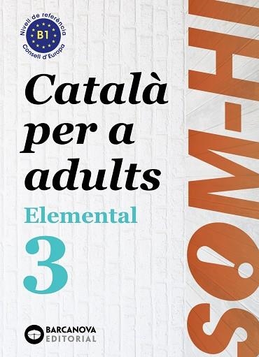 SOM-HI! ELEMENTAL 3. LLENGUA CATALANA | 9788448951634 | BERNADÓ, CRISTINA/NEBOT, MIREIA/ORTIZ, NEUS | Llibreria La Gralla | Llibreria online de Granollers