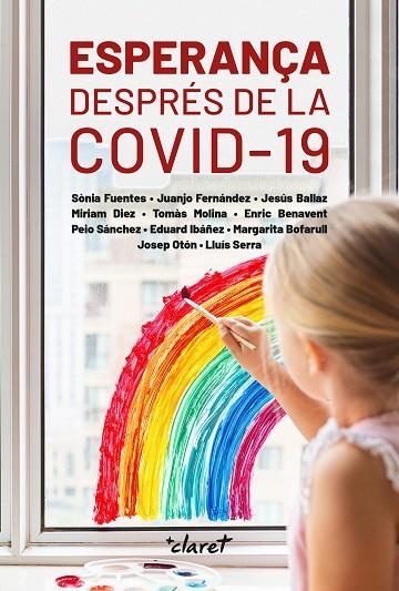 ESPERANÇA DESPRÉS DE LA COVID-19 | 9788491362999 | BALLAZ ZABALZA, JESÚS/BENAVENT VALLÈS, ENRIC/BOFARULL BUÑUEL, MARGARITA/DÍEZ BOSCH, MÍRIAM/FERNÁNDEZ | Llibreria La Gralla | Librería online de Granollers