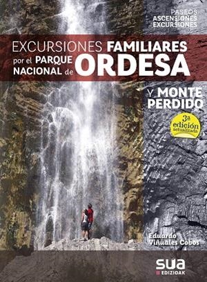 EXCURSIONES FAMILIARES POR EL PARQUE NACIONAL DE ORDESA | 9788482167664 | VIÑUALES COBOS, EDUARDO | Llibreria La Gralla | Librería online de Granollers