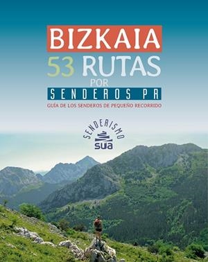 BIZKAIA. 53 RUTAS POR SENDEROS PR | 9788482167268 | HERNANI PEREZ, RICARDO | Llibreria La Gralla | Llibreria online de Granollers