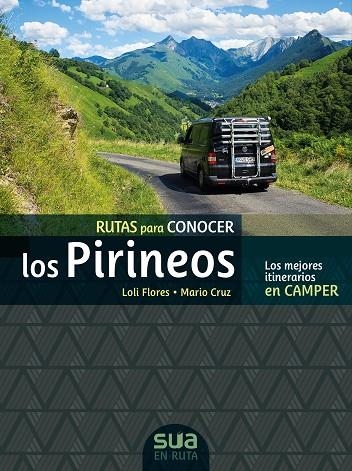 RUTAS PARA CONOCER LOS PIRINEOS | 9788482167565 | FLORES, LOLI/ CRUZ, MARIO | Llibreria La Gralla | Llibreria online de Granollers