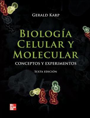 BIOLOGIA CELULAR Y MOLECULAR | 9786071505040 | KARP, GERALD | Llibreria La Gralla | Llibreria online de Granollers