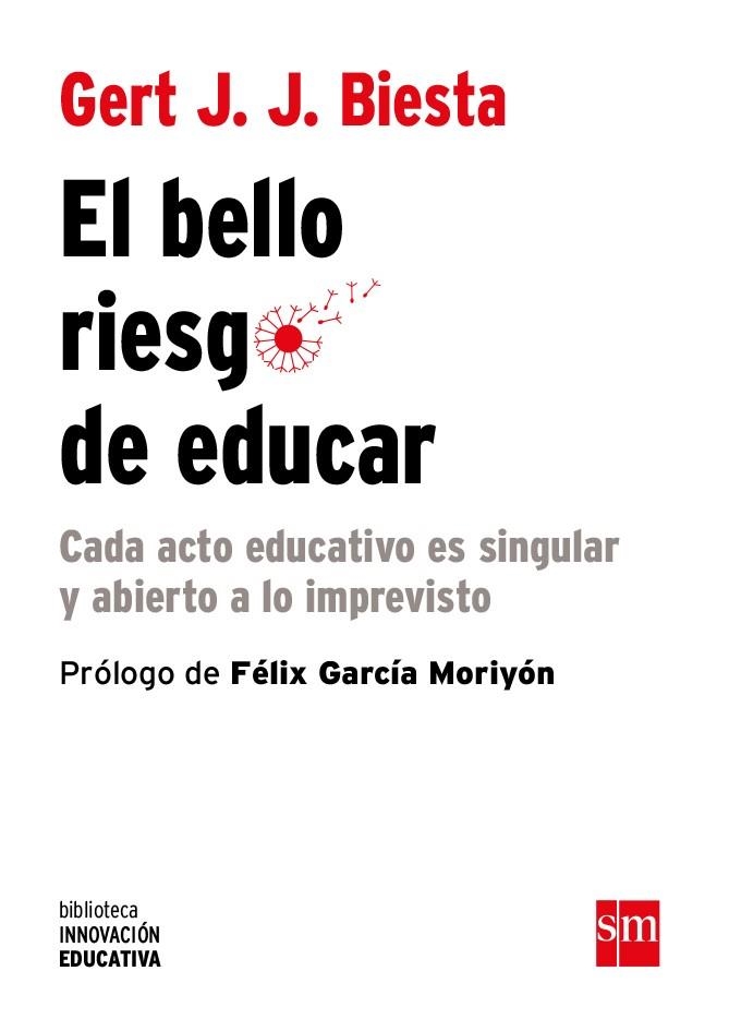 BELLO RIESGO DE EDUCAR, EL | 9788467593952 | BIESTA, GERT J. J. | Llibreria La Gralla | Librería online de Granollers