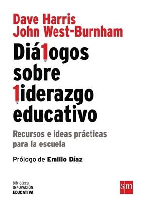 DIALOGOS SOBRE LIDERAZGO EDUCATIVO | 9788467582901 | HARRIS, DAVE/WEST-BURNHAM, JOHN | Llibreria La Gralla | Librería online de Granollers