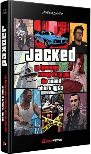 JACKED: LA HISTORIA FUERA DE LA LEY DE GRAND THEFT AUTO | 9788418425004 | DAVID KUSHNER | Llibreria La Gralla | Llibreria online de Granollers