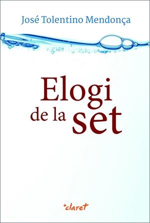 ELOGI DE LA SET | 9788491361893 | MENDONÇA, JOSÉ TOLENTINO | Llibreria La Gralla | Librería online de Granollers