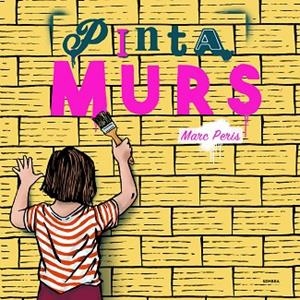 PINTAMURS | 9788416698493 | PERIS, MARC | Llibreria La Gralla | Librería online de Granollers