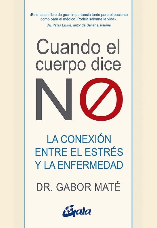 CUANDO EL CUERPO DICE "NO" | 9788484458296 | MATÉ, GABOR | Llibreria La Gralla | Llibreria online de Granollers