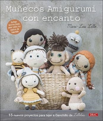 MUÑECOS AMIGURUMI CON ENCANTO | 9788498746648 | MARI-LIIS LILLE | Llibreria La Gralla | Llibreria online de Granollers