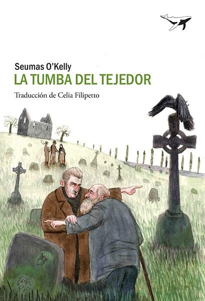 TUMBA DEL TEJEDOR, LA | 9788412220506 | O'KELLY, SEUMAS | Llibreria La Gralla | Llibreria online de Granollers