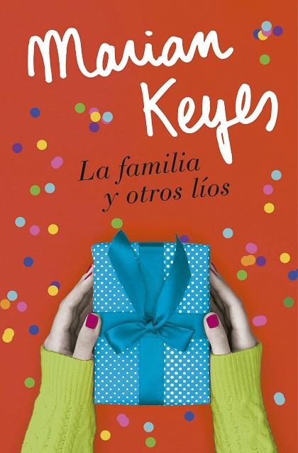 LA FAMILIA Y OTROS LÍOS | 9788401022586 | KEYES, MARIAN | Llibreria La Gralla | Llibreria online de Granollers