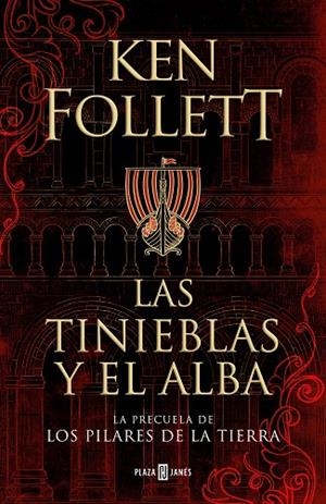 TINIEBLAS Y EL ALBA, LAS (LA PRECUELA DE LOS PILARES DE LA TIERRA) | 9788401022876 | FOLLETT, KEN | Llibreria La Gralla | Librería online de Granollers