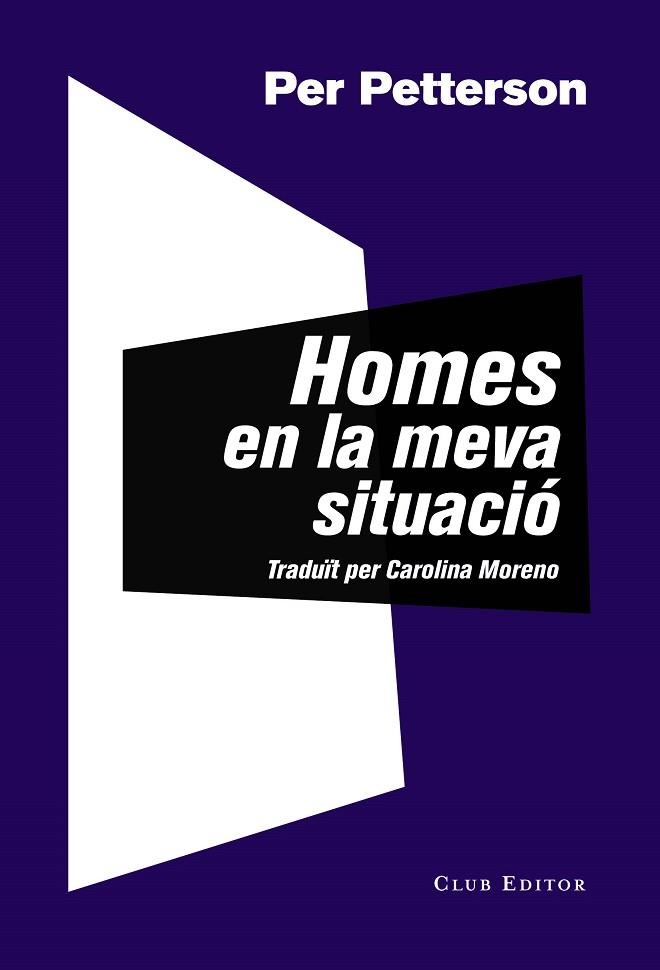 HOMES EN LA MEVA SITUACIÓ | 9788473292771 | PETTERSON, PER | Llibreria La Gralla | Llibreria online de Granollers