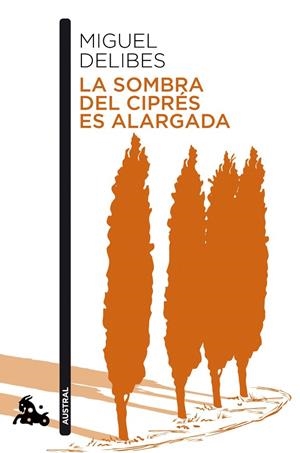 SOMBRA DEL CIPRÉS ES ALARGADA, LA | 9788423357840 | DELIBES, MIGUEL | Llibreria La Gralla | Librería online de Granollers