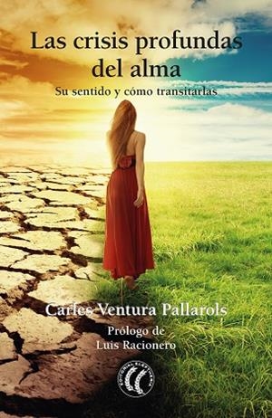 CRISIS PROFUNDAS DEL ALMA, LAS | 9788412067170 | VENTURA PALLAROLS, CARLES | Llibreria La Gralla | Librería online de Granollers
