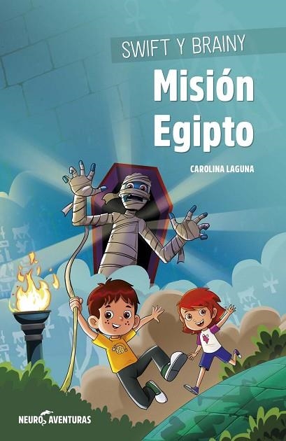 SWIFT Y BRAINY. MISIÓN EGIPTO | 9788426727503 | LAGUNA, CAROLINA/ALDAZ, DIEGO | Llibreria La Gralla | Librería online de Granollers