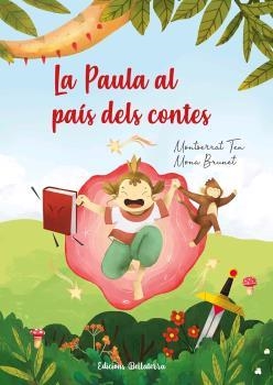 PAULA AL PAÍS DELS CONTES, LA | 9788472909878 | TEN, MONTSERRAT/BRUNET, MONA | Llibreria La Gralla | Librería online de Granollers