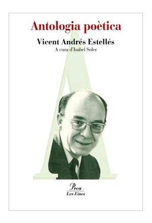 ANTOLOGIA POÈTICA | 9788492672547 | ANDRÉS ESTELLÉS, VICENT | Llibreria La Gralla | Librería online de Granollers