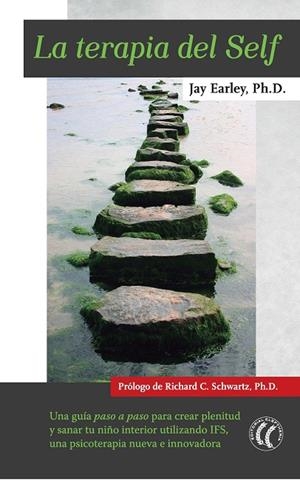 TERAPIA DEL SELF, LA | 9788494480171 | EARLEY, JAY | Llibreria La Gralla | Librería online de Granollers