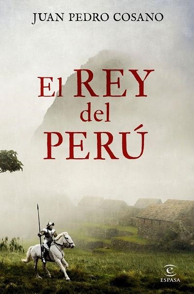REY DEL PERÚ, EL  | 9788467053456 | COSANO, JUAN PEDRO | Llibreria La Gralla | Librería online de Granollers