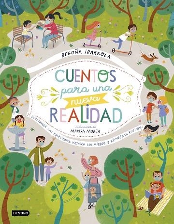 CUENTOS PARA UNA NUEVA REALIDAD | 9788408232506 | IBARROLA, BEGOÑA; MOREA, MARISA | Llibreria La Gralla | Librería online de Granollers