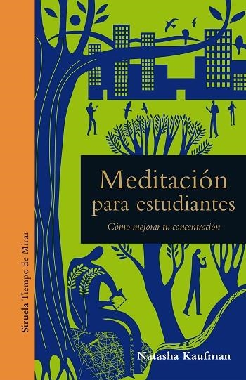 MEDITACIÓN PARA ESTUDIANTES | 9788417454579 | KAUFMAN, NATASHA | Llibreria La Gralla | Llibreria online de Granollers