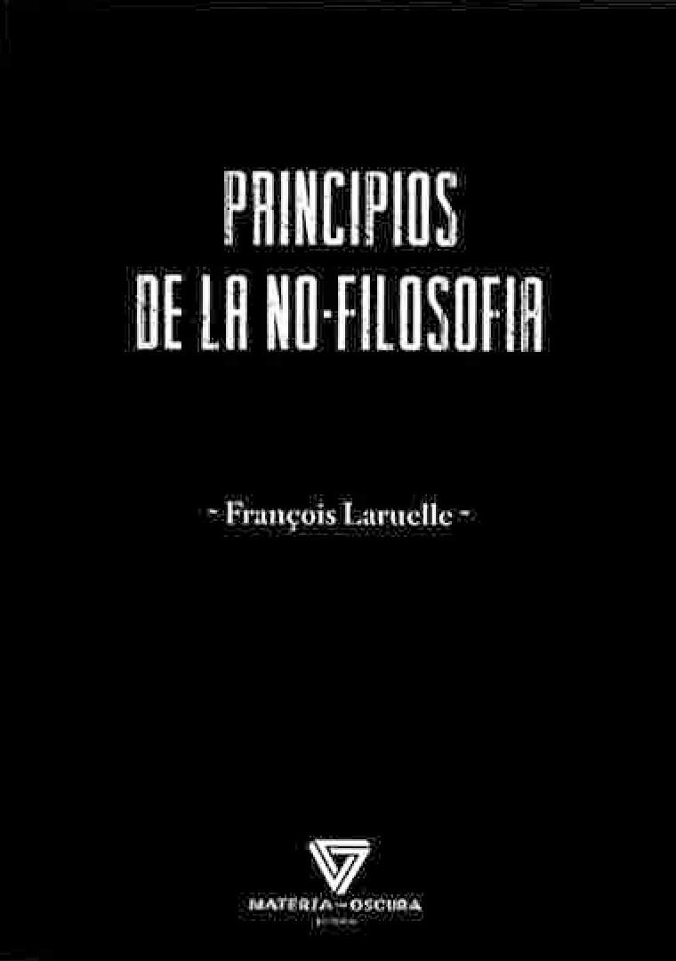 PRINCIPIOS DE LA NO-FILOSOFÍA | 9788494980541 | LARUELLE, FRANÇOIS | Llibreria La Gralla | Llibreria online de Granollers