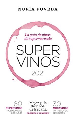 SUPERVINOS 2021 | 9788418236594 | POVEDA BALBUENA, NURIA | Llibreria La Gralla | Llibreria online de Granollers
