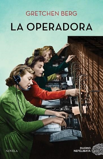 OPERADORA, LA  | 9788417761585 | BERG, GRETCHEN | Llibreria La Gralla | Llibreria online de Granollers