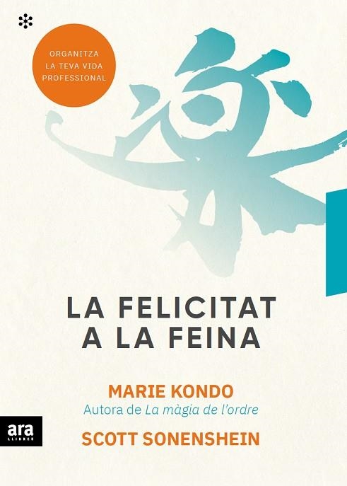 FELICITAT A LA FEINA, LA | 9788417804497 | KONDO, MARIE; SONENSHEIN, SCOTT | Llibreria La Gralla | Librería online de Granollers