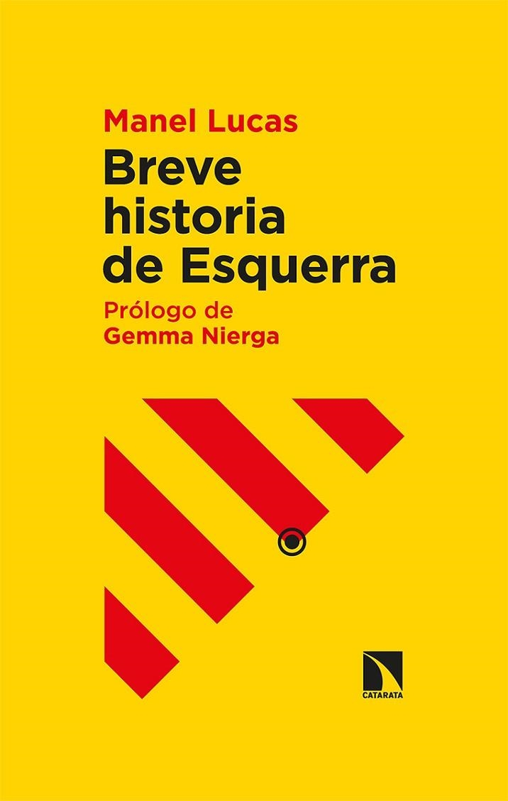 BREVE HISTORIA DE ESQUERRA | 9788413520179 | LUCAS, MANEL | Llibreria La Gralla | Llibreria online de Granollers