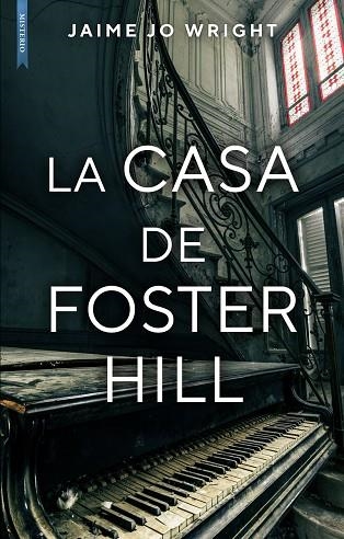 CASA DE FOSTER HILL,LA | 9788417626235 | WRIGHT , JAIME JO | Llibreria La Gralla | Llibreria online de Granollers