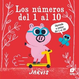 NÚMEROS DEL 1 AL 10, LOS | 9788413185408 | JARVIS, JAMES | Llibreria La Gralla | Librería online de Granollers