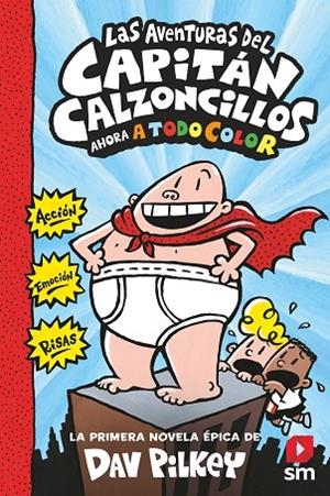 AVENTURAS DEL CAPITÁN CALZONCILLOS, LAS  | 9788413187839 | PILKEY, DAV | Llibreria La Gralla | Llibreria online de Granollers