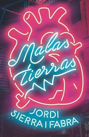 MALAS TIERRAS | 9788413184517 | SIERRA I FABRA, JORDI | Llibreria La Gralla | Llibreria online de Granollers