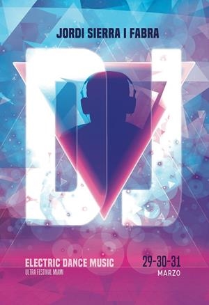 DJ | 9788413188232 | SIERRA I FABRA, JORDI | Llibreria La Gralla | Llibreria online de Granollers