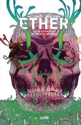 DESAPARICIÓN DE VIOLETA CAMPANA  ETHER 3. | 9788418215025 | RUBÍN, DAVID; KINDT, MATT | Llibreria La Gralla | Librería online de Granollers