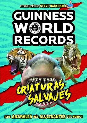 GUINNESS WORLD RECORDS CRIATURAS SALVAJES | 9788408225584 | GUINNESS WORLD RECORDS | Llibreria La Gralla | Librería online de Granollers