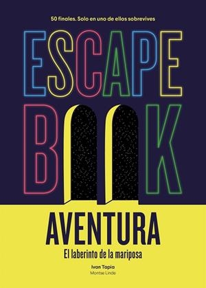 ESCAPE BOOK AVENTURA | 9788417858902 | TAPIA, IVAN; LINDE, MONTSE | Llibreria La Gralla | Llibreria online de Granollers