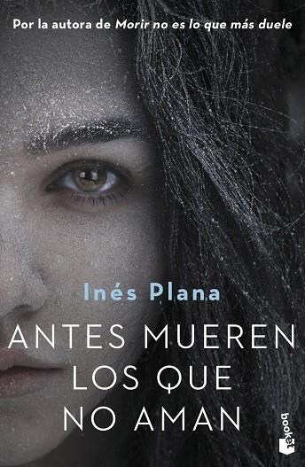 ANTES MUEREN LOS QUE NO AMAN | 9788467060171 | PLANA GINÉ, INÉS | Llibreria La Gralla | Llibreria online de Granollers