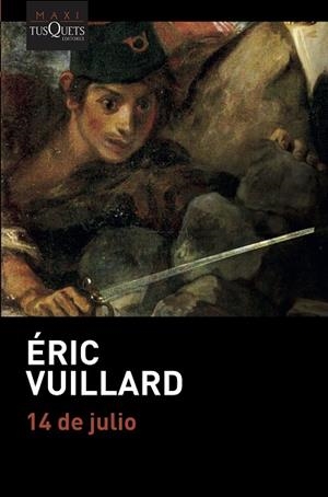 14 DE JULIO | 9788490668641 | VUILLARD, ÉRIC | Llibreria La Gralla | Librería online de Granollers