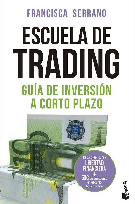 ESCUELA DE TRADING | 9788467060461 | SERRANO RUIZ, FRANCISCA | Llibreria La Gralla | Llibreria online de Granollers