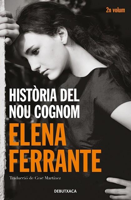 HISTÒRIA DEL NOU COGNOM (L'AMIGA GENIAL 2) | 9788418132438 | FERRANTE, ELENA | Llibreria La Gralla | Llibreria online de Granollers