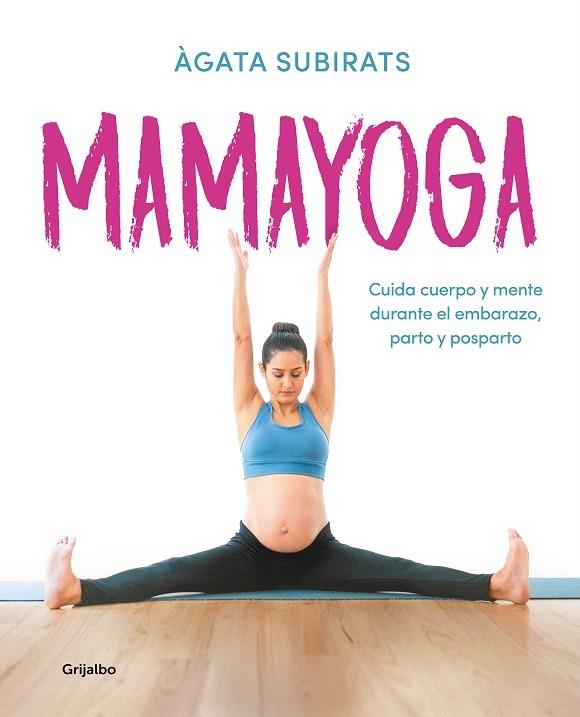 MAMAYOGA | 9788417752460 | SUBIRATS, ÀGATA | Llibreria La Gralla | Llibreria online de Granollers