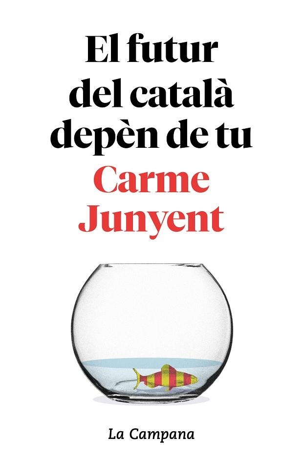 FUTUR DEL CATALÀ DEPÈN DE TU, EL | 9788416863754 | JUNYENT, CARME; ZABALLA, BEL | Llibreria La Gralla | Llibreria online de Granollers