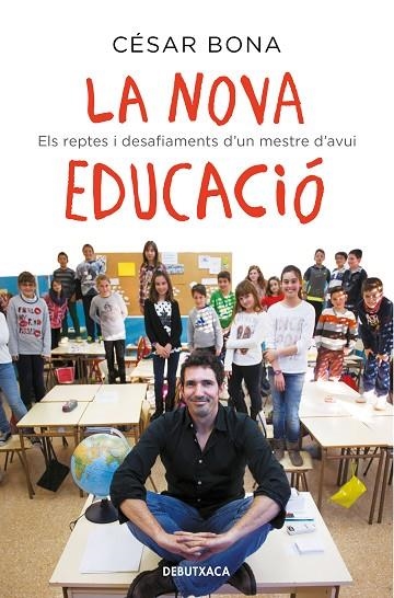 NOVA EDUCACIÓ, LA  | 9788418132582 | BONA, CÉSAR | Llibreria La Gralla | Llibreria online de Granollers